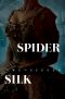 [Keeper of Pleas 02] • Spider Silk